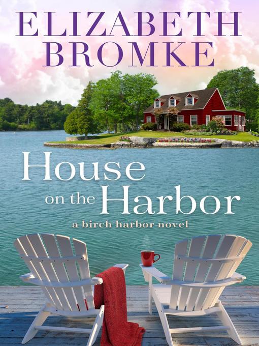 Title details for House on the Harbor by Elizabeth Bromke - Available